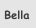 Bella